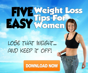 5 Easy Weight Loss Tips For Women